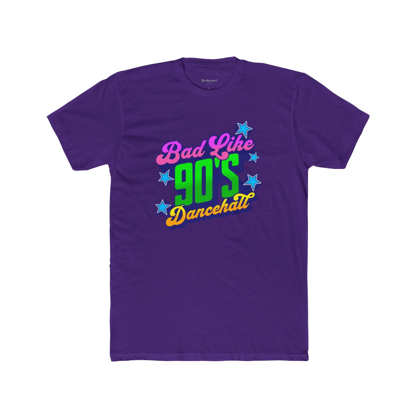 Bad Like 90’s Dancehall - Premium Cotton T-Shirt