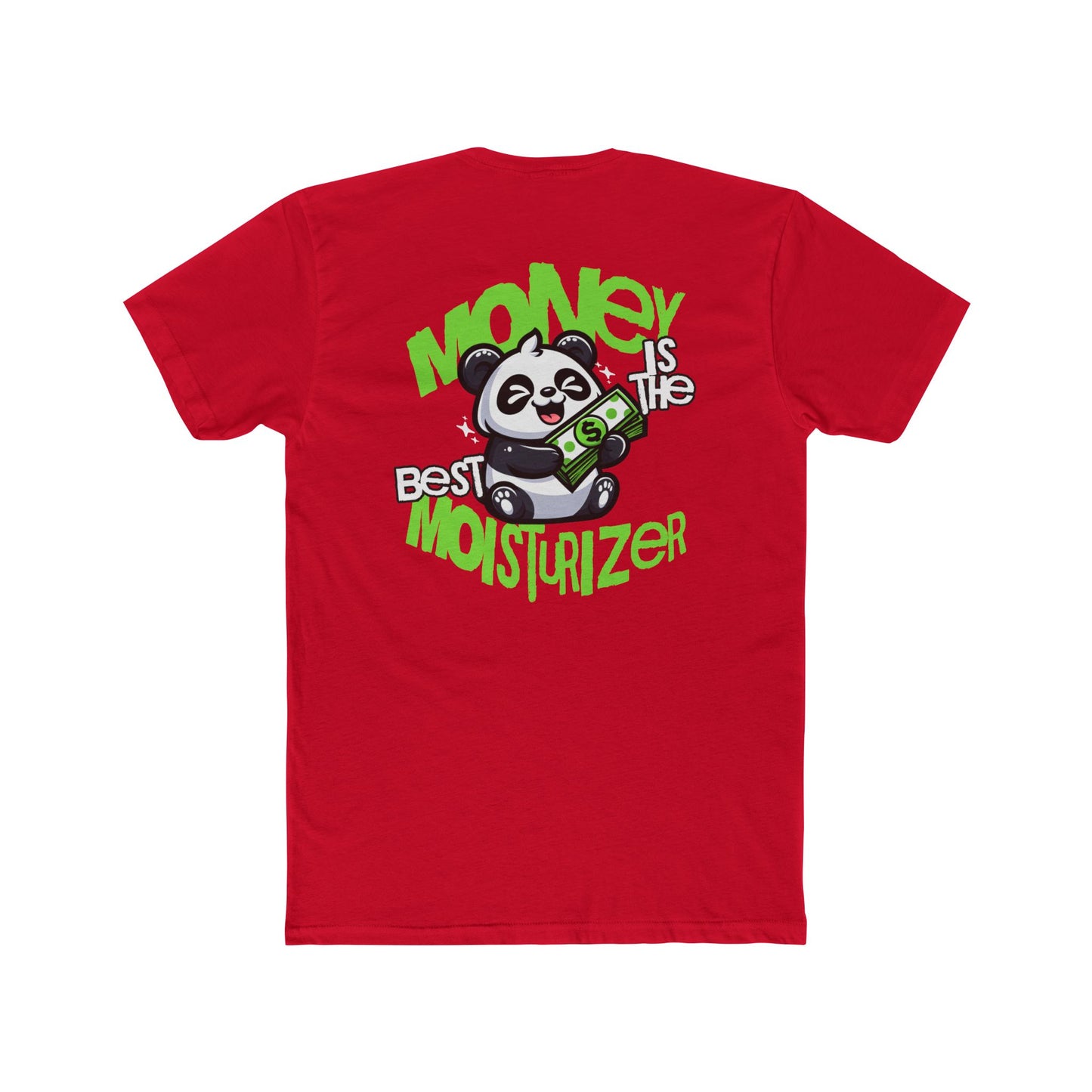 Money Is The Best Moisturizer (Pocket Print) - Premium T-Shirt
