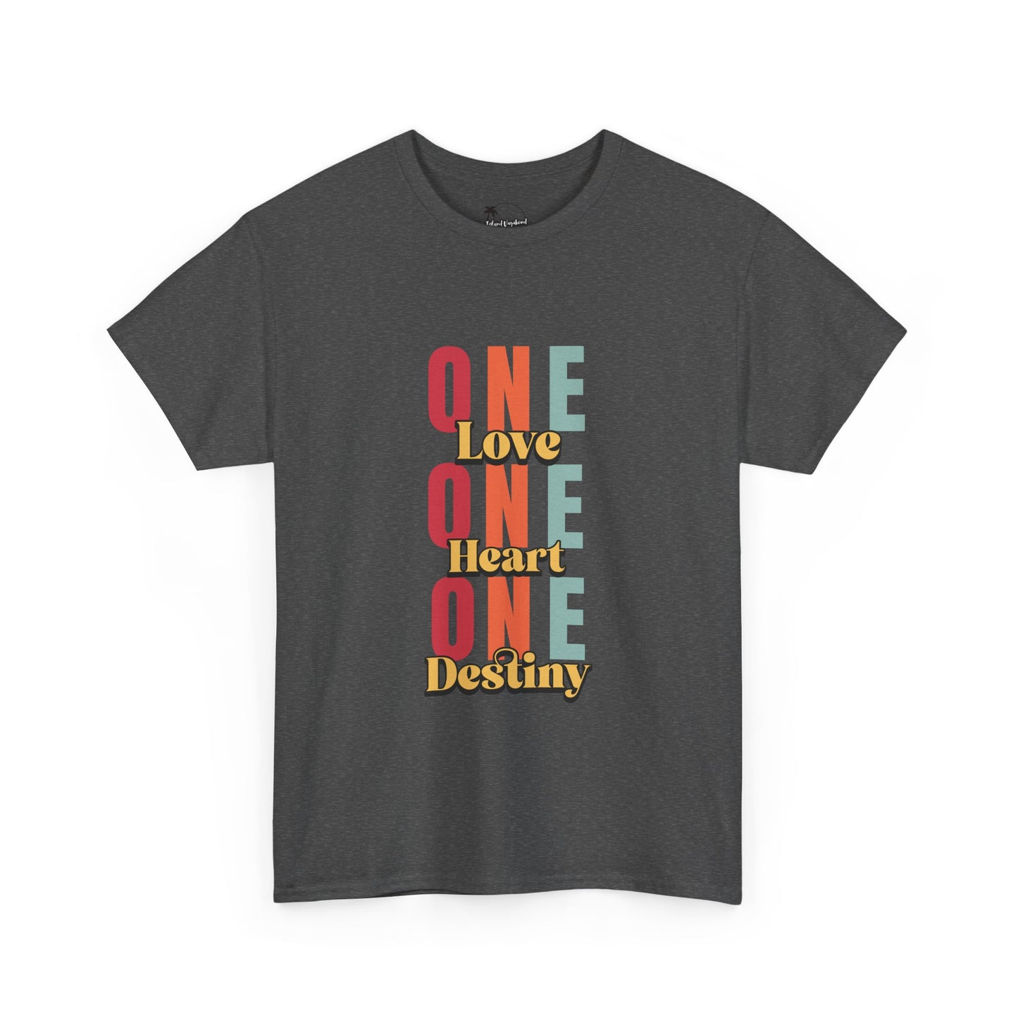 One Love, One Heart, One Destiny - Heavy Cotton Tee