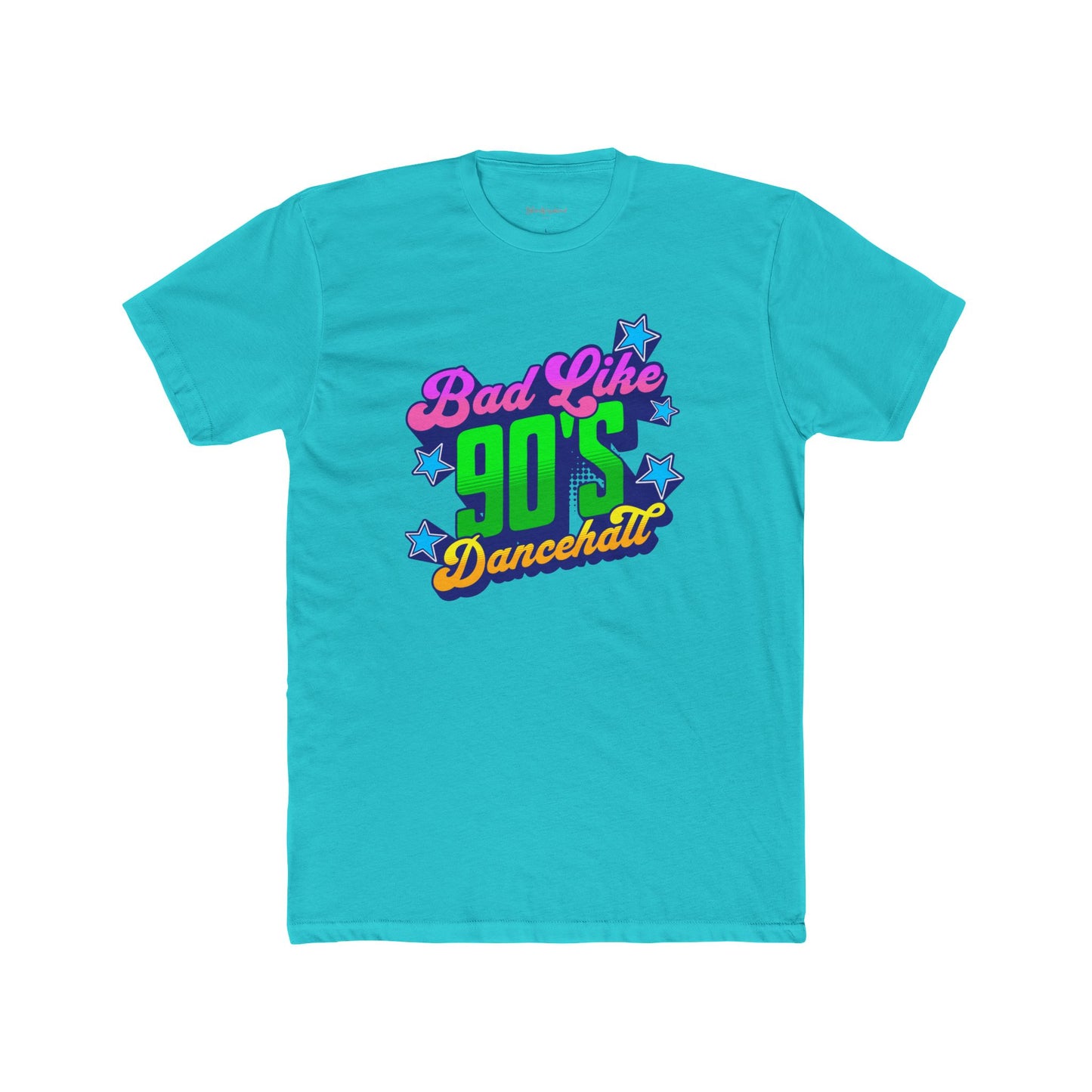 Bad Like 90’s Dancehall - Premium Cotton T-Shirt