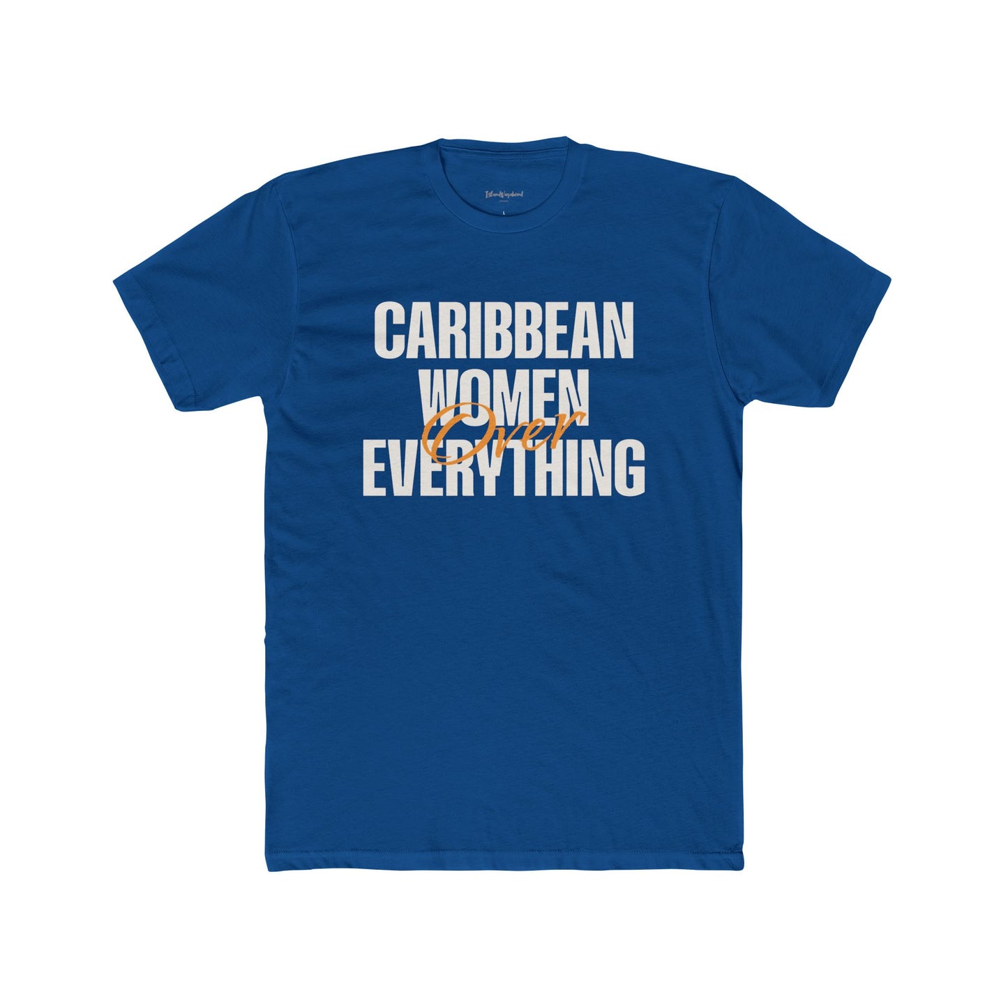 Caribbean Women Over Everything - Premium T-Shirt