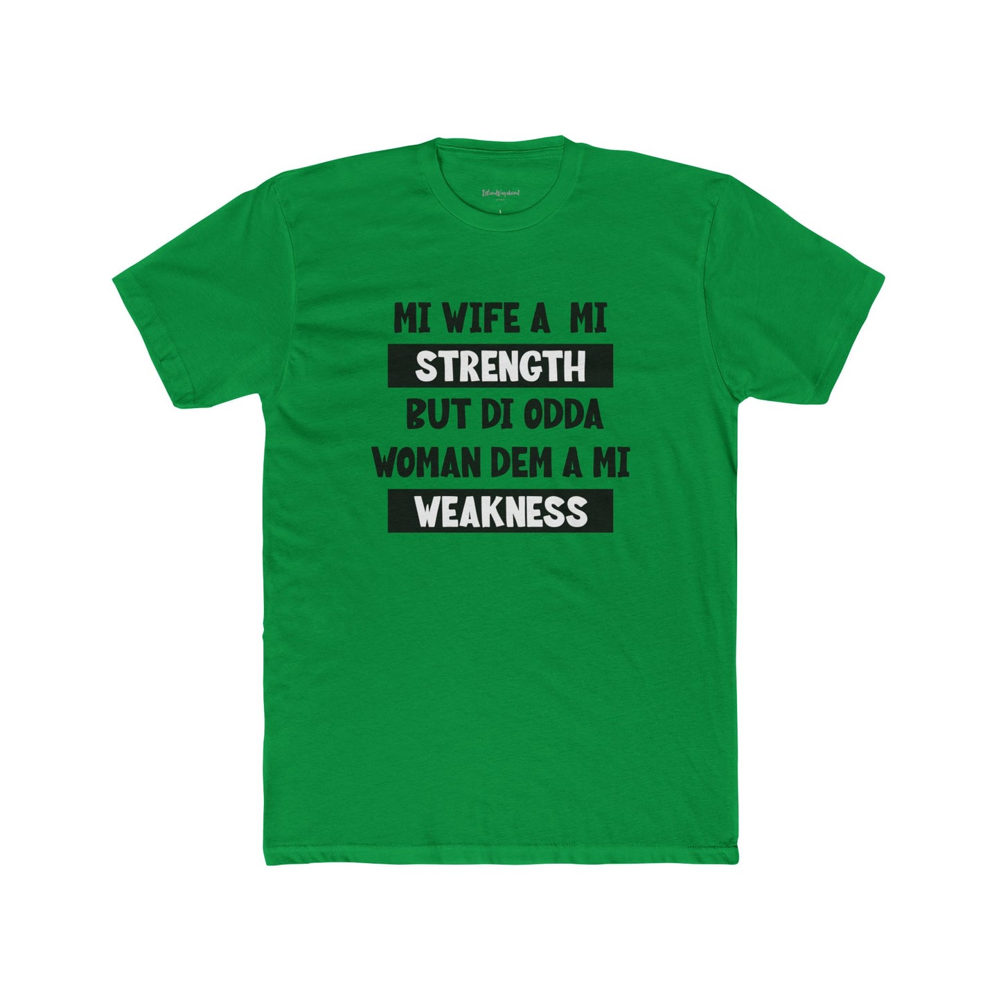 Mi Wife A Mi Strength - Premium T-Shirt