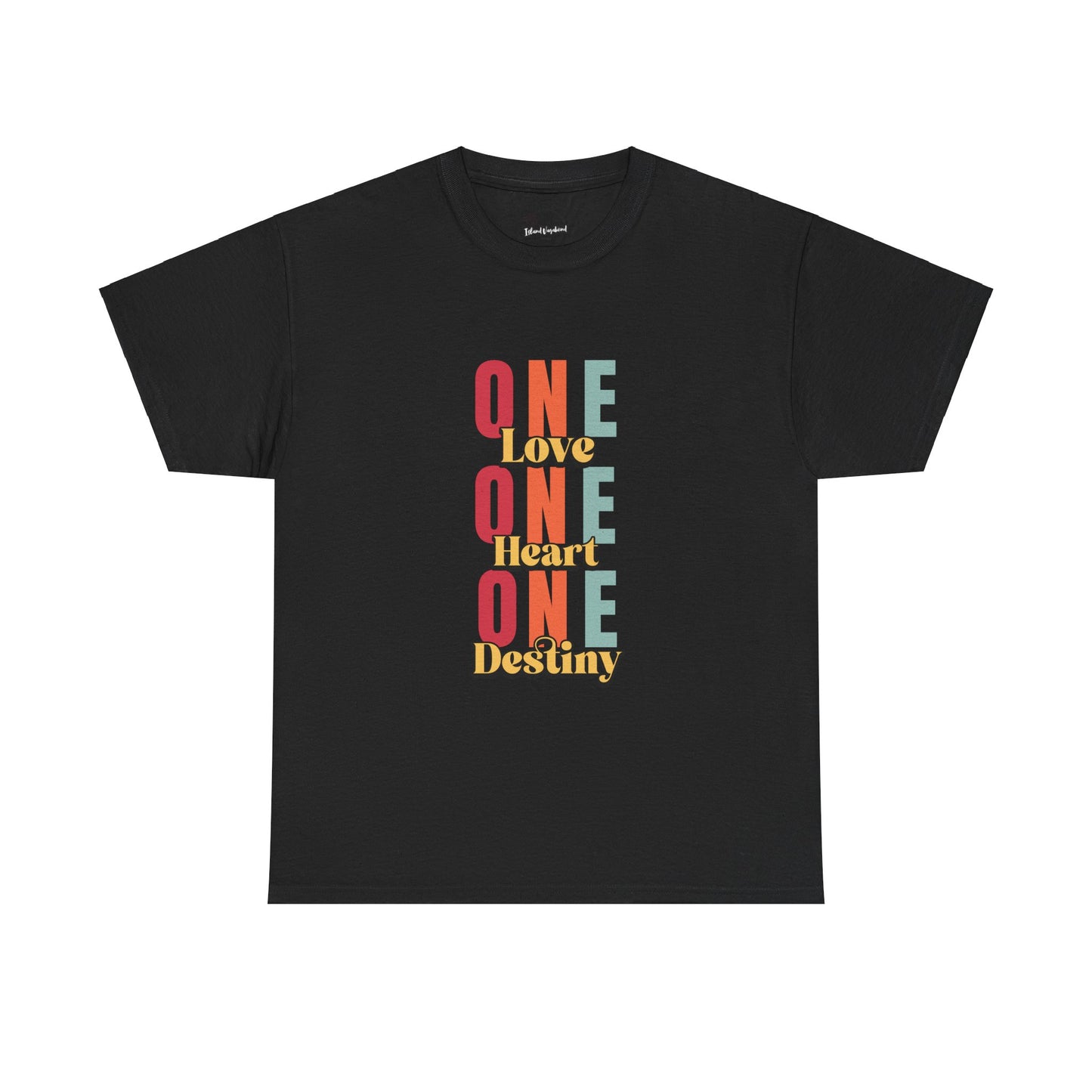 One Love, One Heart, One Destiny - Heavy Cotton Tee