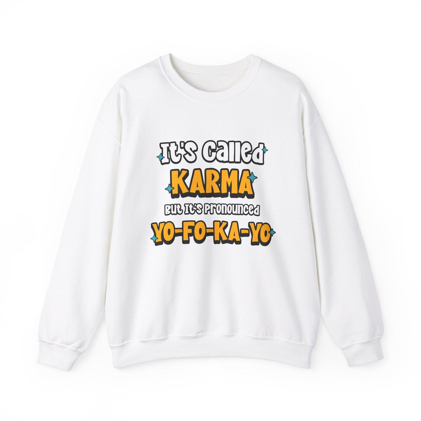 Karma (Yo-Fo-Ka-Yo) - Crewneck Sweatshirt