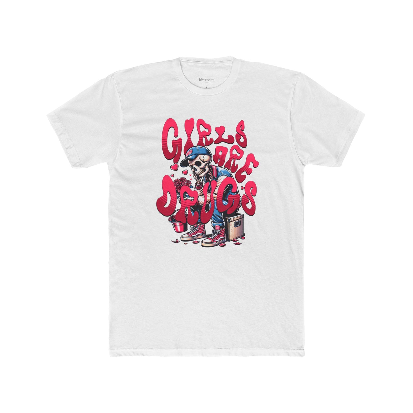 Girls Are Dr*gs - Premium T-Shirt