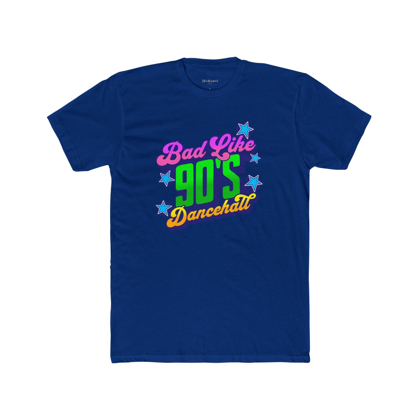 Bad Like 90’s Dancehall - Premium Cotton T-Shirt
