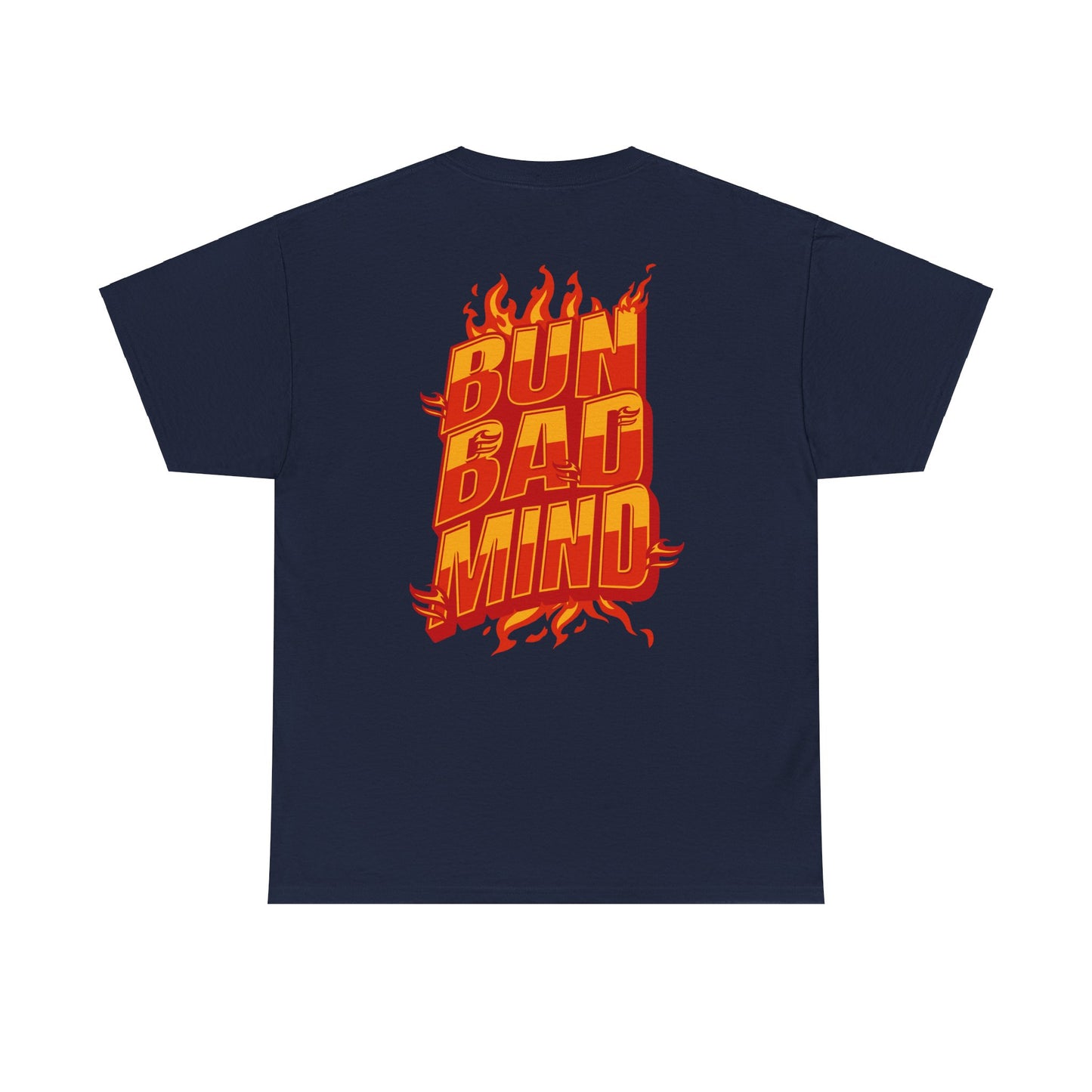 Bun Bad Mind - Heavy Cotton Tee