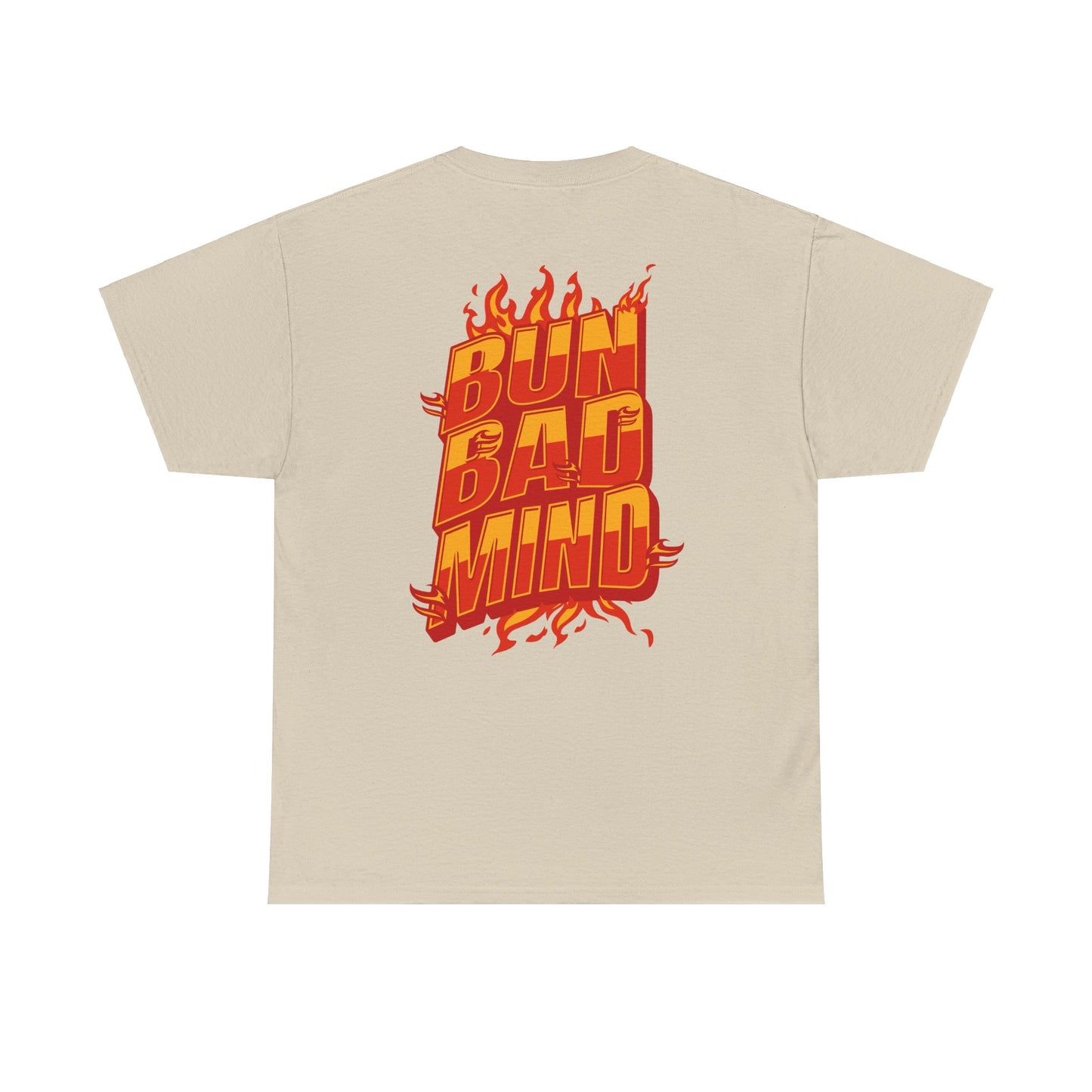 Bun Bad Mind - Heavy Cotton Tee