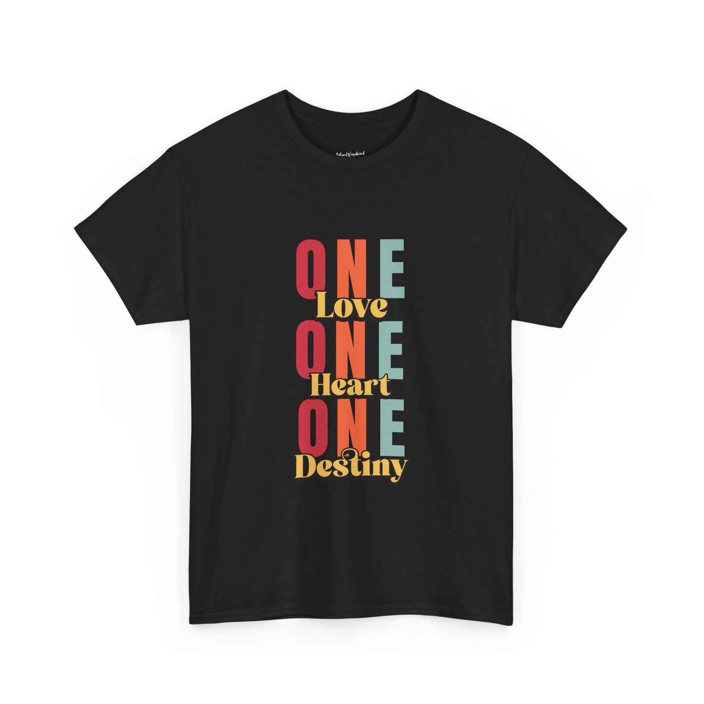 One Love, One Heart, One Destiny - Heavy Cotton Tee