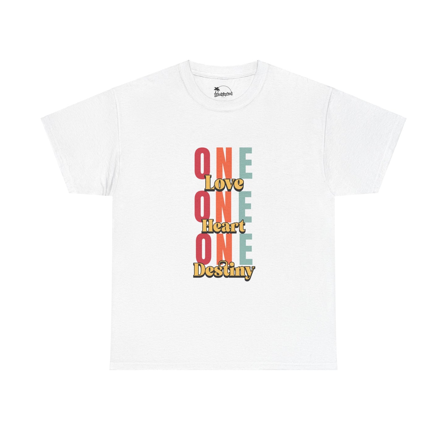 One Love, One Heart, One Destiny - Heavy Cotton Tee