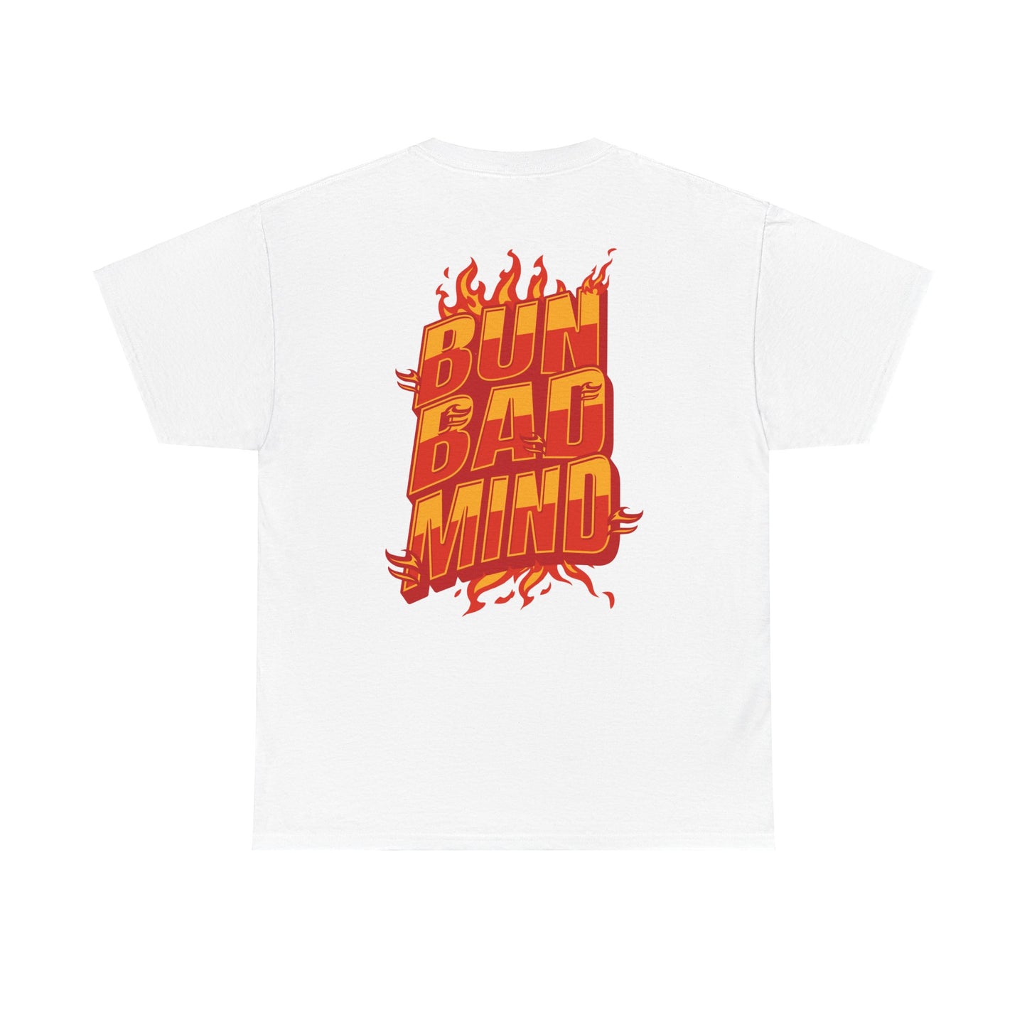 Bun Bad Mind - Heavy Cotton Tee