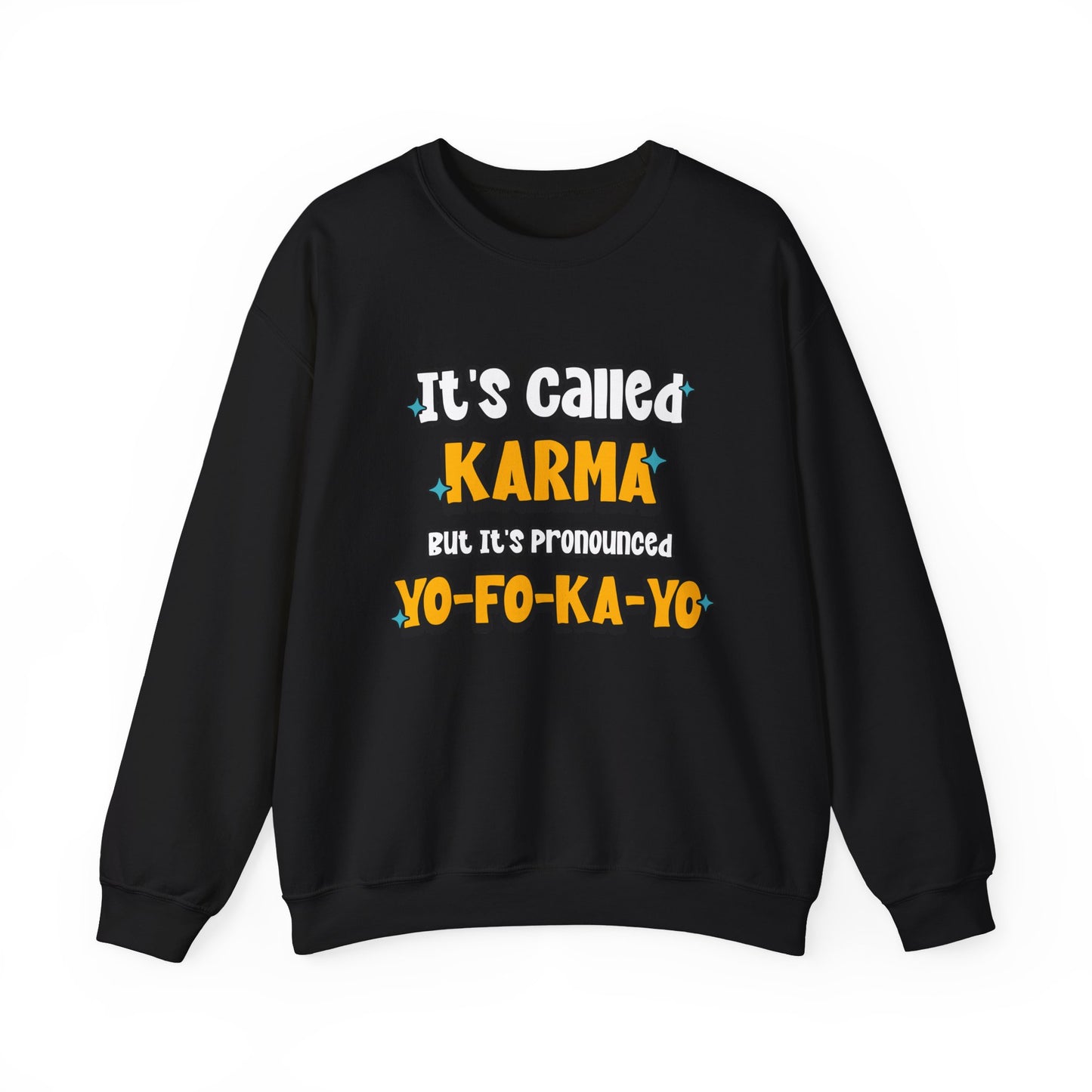 Karma (Yo-Fo-Ka-Yo) - Crewneck Sweatshirt