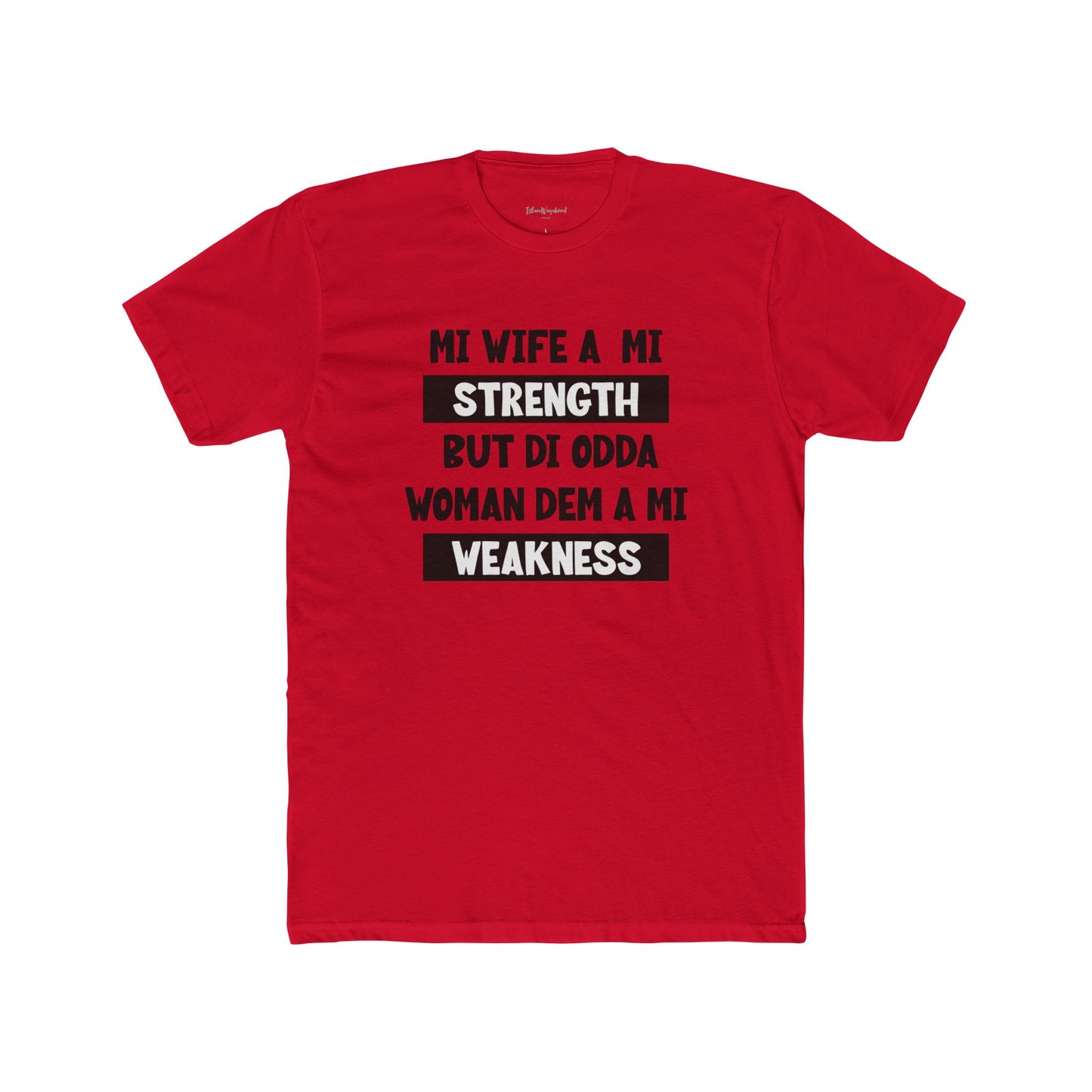 Mi Wife A Mi Strength - Premium T-Shirt