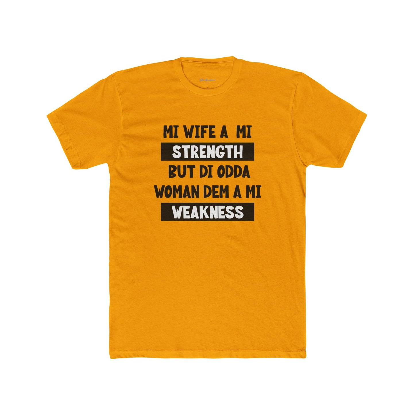 Mi Wife A Mi Strength - Premium T-Shirt