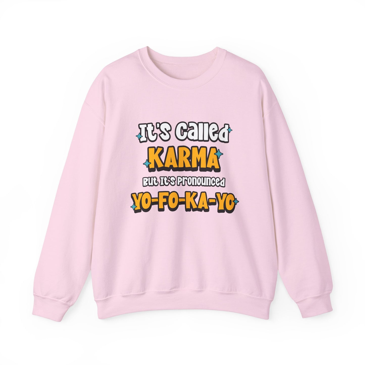 Karma (Yo-Fo-Ka-Yo) - Crewneck Sweatshirt