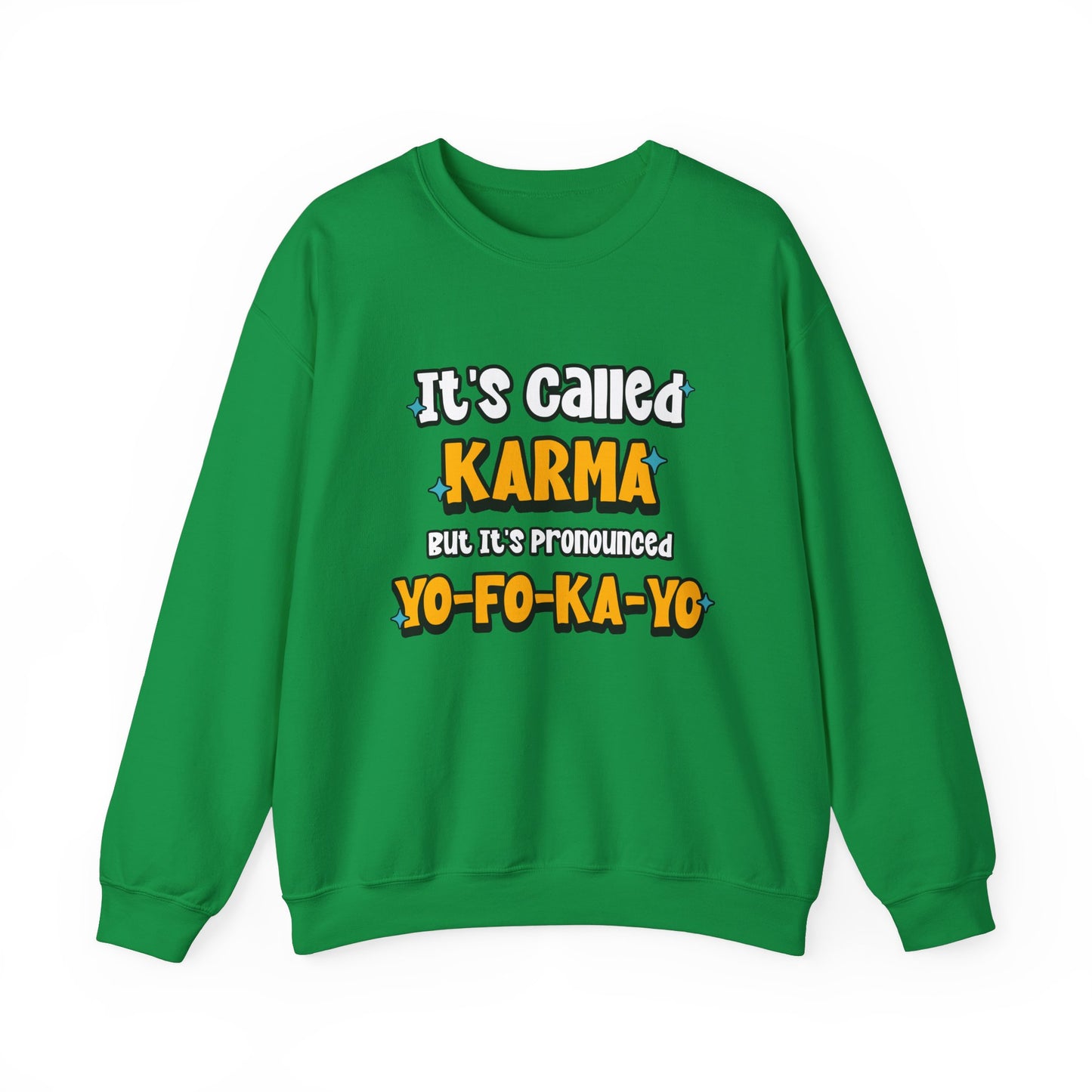 Karma (Yo-Fo-Ka-Yo) - Crewneck Sweatshirt