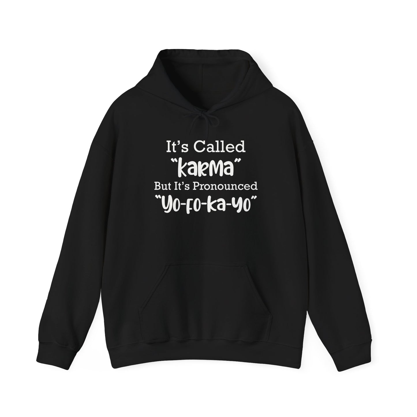 Hooded Sweatshirt -  'Yo-Fo-Ka-Yo'