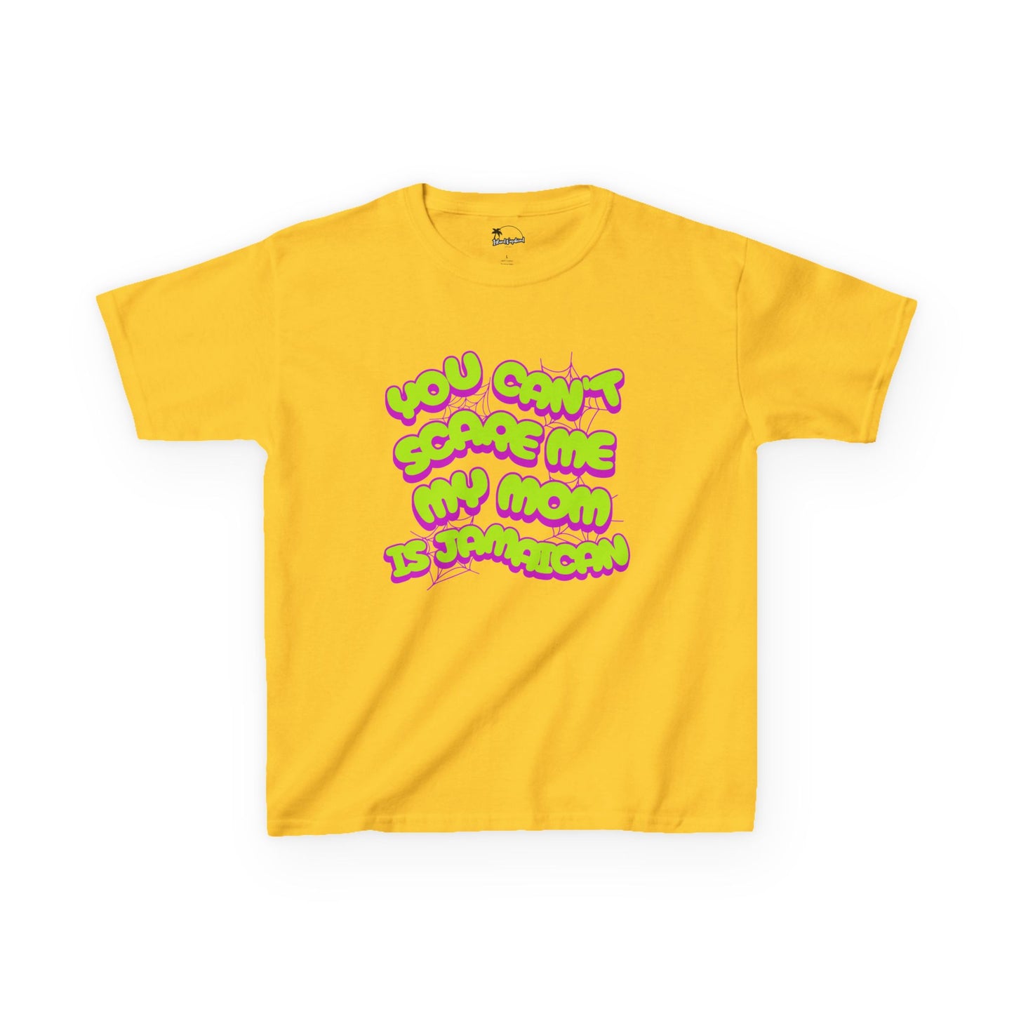 You Can't Scare Me, My Mother Is Jamaican - Kids Heavy Cotton™ Tee