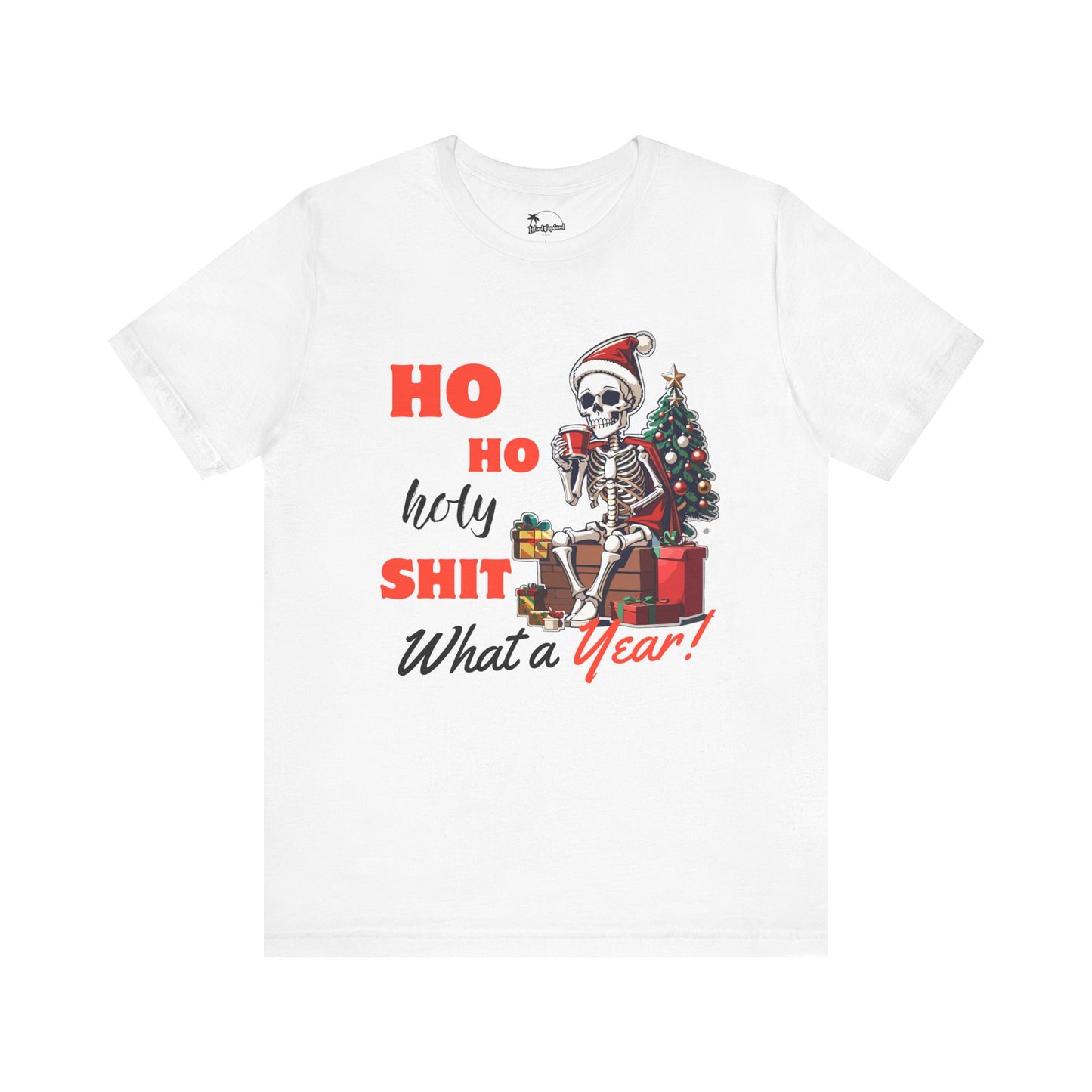 "Ho Ho Holy Shit What a Year" - Premium T-Shirt