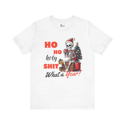 "Ho Ho Holy Shit What a Year" - Premium T-Shirt
