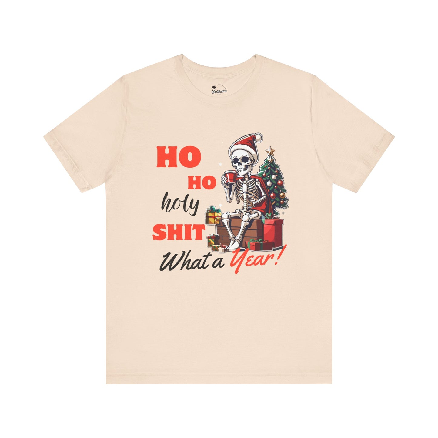"Ho Ho Holy Shit What a Year" - Premium T-Shirt