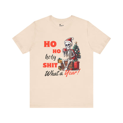 "Ho Ho Holy Shit What a Year" - Premium T-Shirt