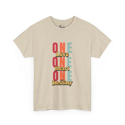 One Love, One Heart, One Destiny -  Heavy Cotton Tee