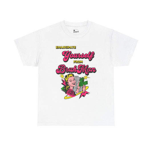 Emancipate Yourself from Bruk Man - Heavy Cotton Tee