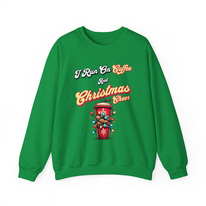 I Run On Coffee & Christmas Cheer - Sweatshirt