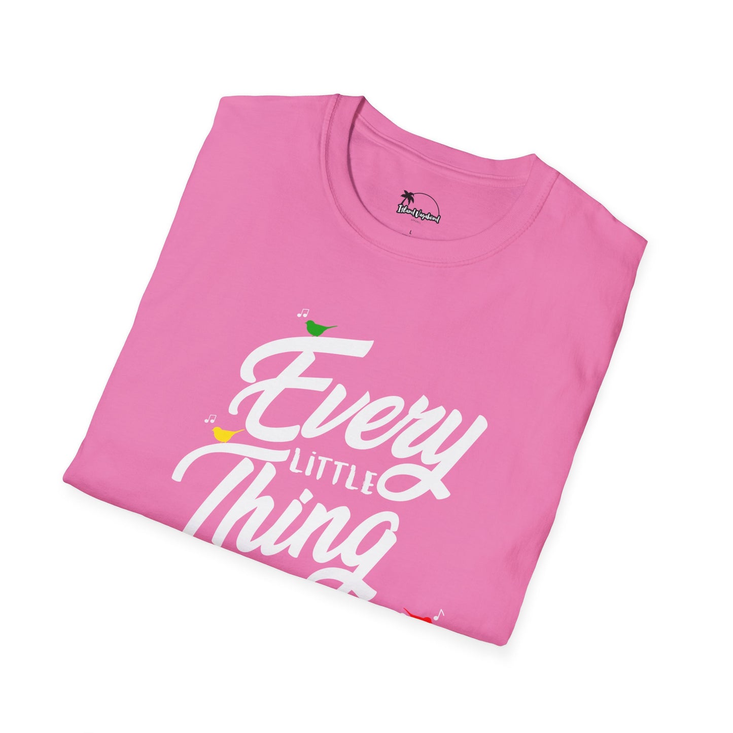 Every Little Thing Gonna Be Alright T-Shirt – Spread Positive Vibes