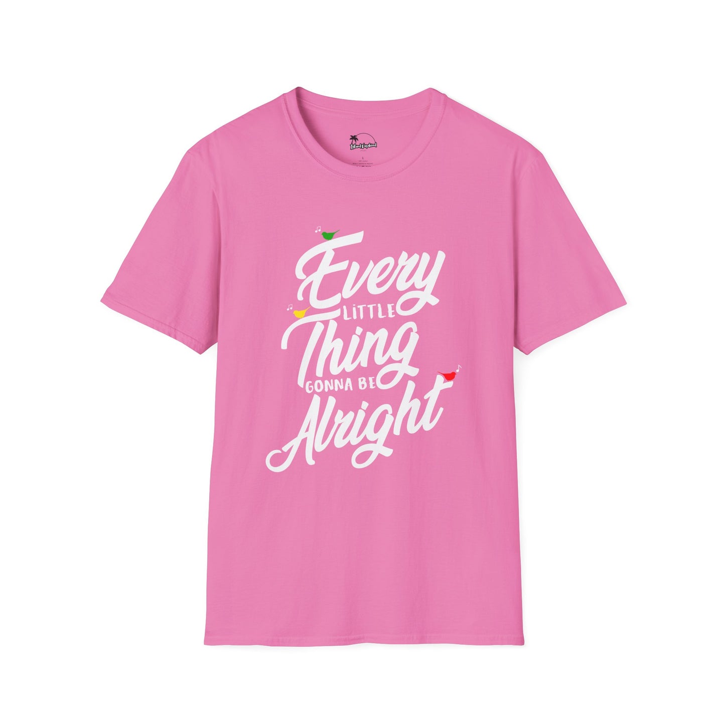 Every Little Thing Gonna Be Alright T-Shirt – Spread Positive Vibes