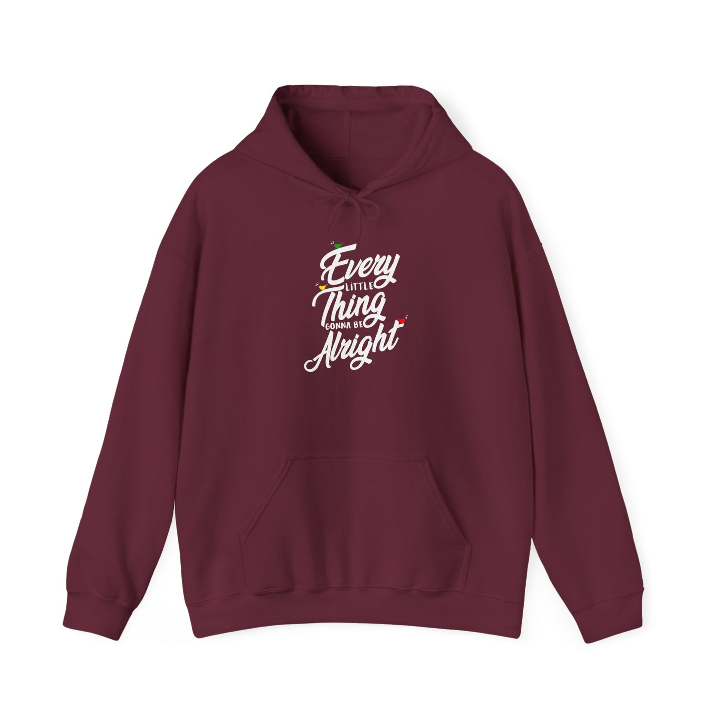 Every Little Thing Gonna Be Alright Hoodie– Spread Positive Vibes