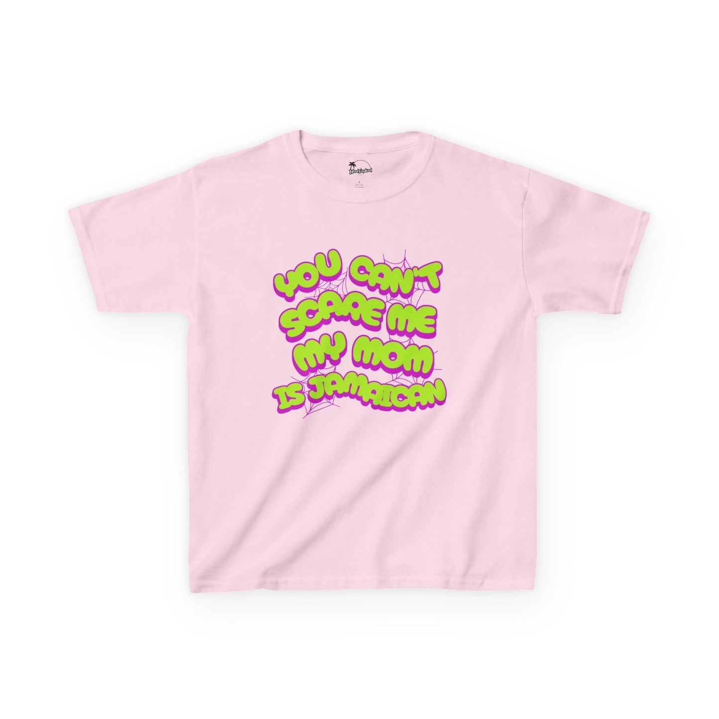 You Can't Scare Me, My Mother Is Jamaican - Kids Heavy Cotton™ Tee