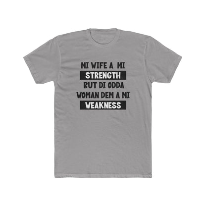 Mi Wife A Mi Strength - Premium T-Shirt
