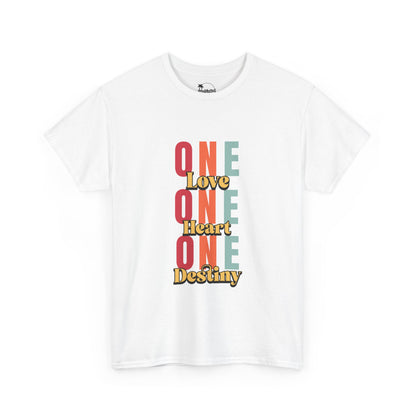 One Love, One Heart, One Destiny -  Heavy Cotton Tee