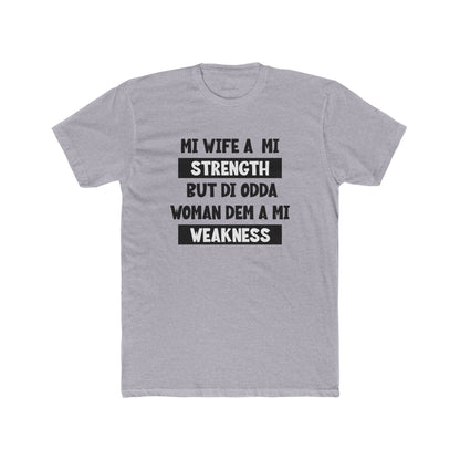 Mi Wife A Mi Strength - Premium T-Shirt