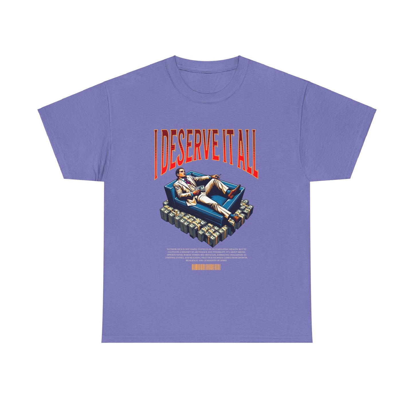 I Deserve It All - Premium T-Shirt