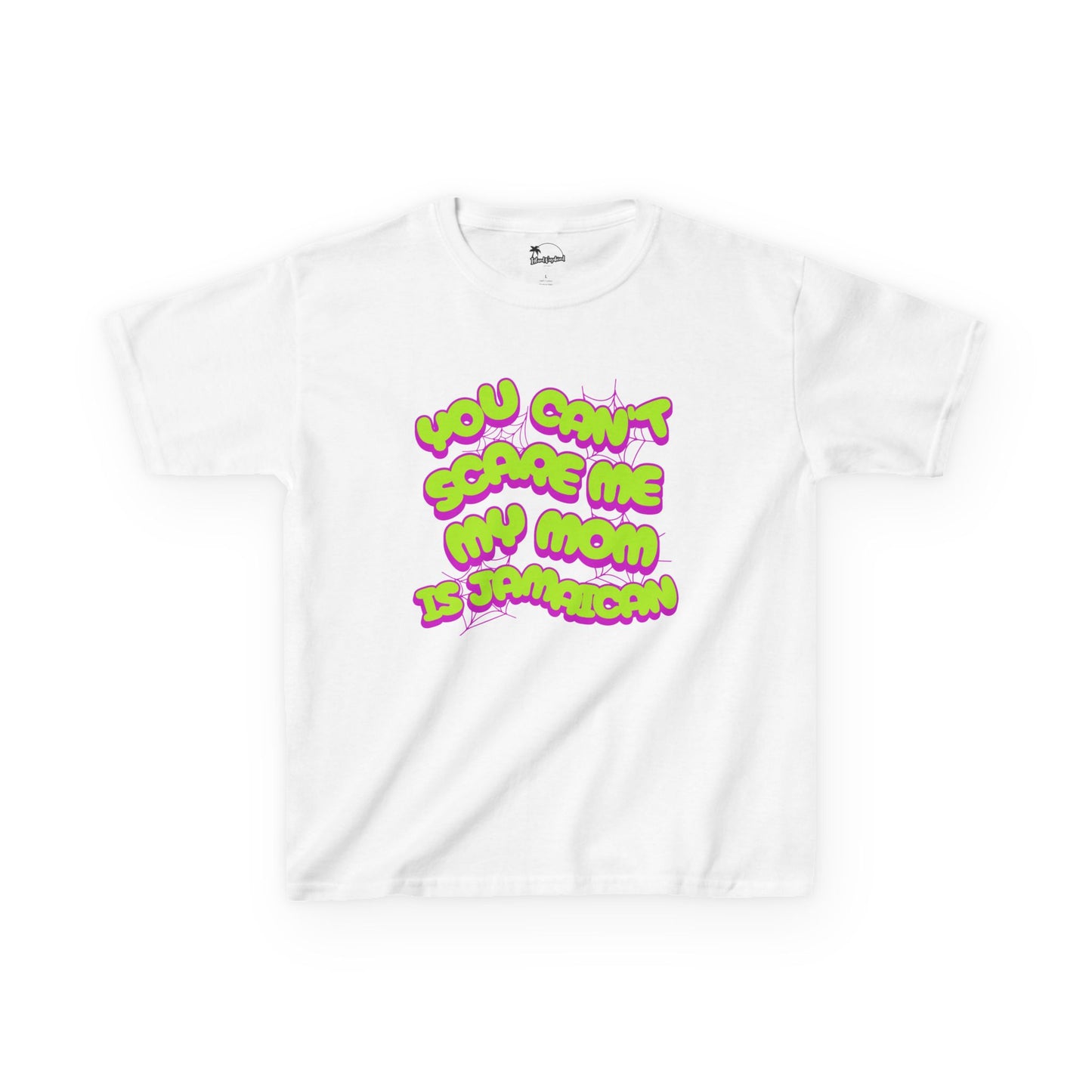 You Can't Scare Me, My Mother Is Jamaican - Kids Heavy Cotton™ Tee