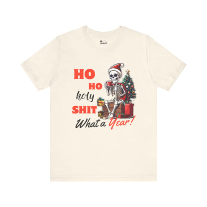 "Ho Ho Holy Shit What a Year" - Premium T-Shirt