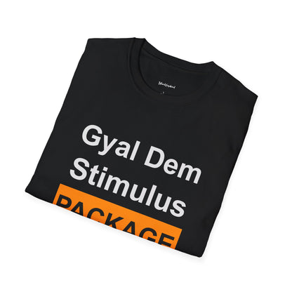 Gyal Dem Stimulus Package - T-Shirt