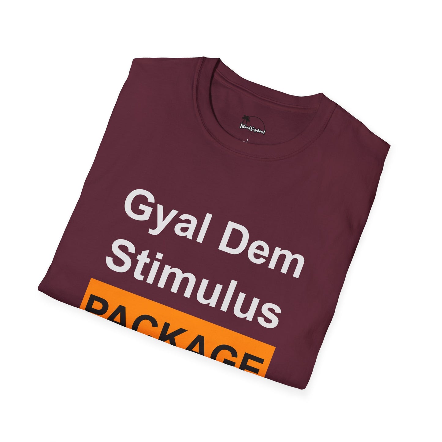 Gyal Dem Stimulus Package - T-Shirt