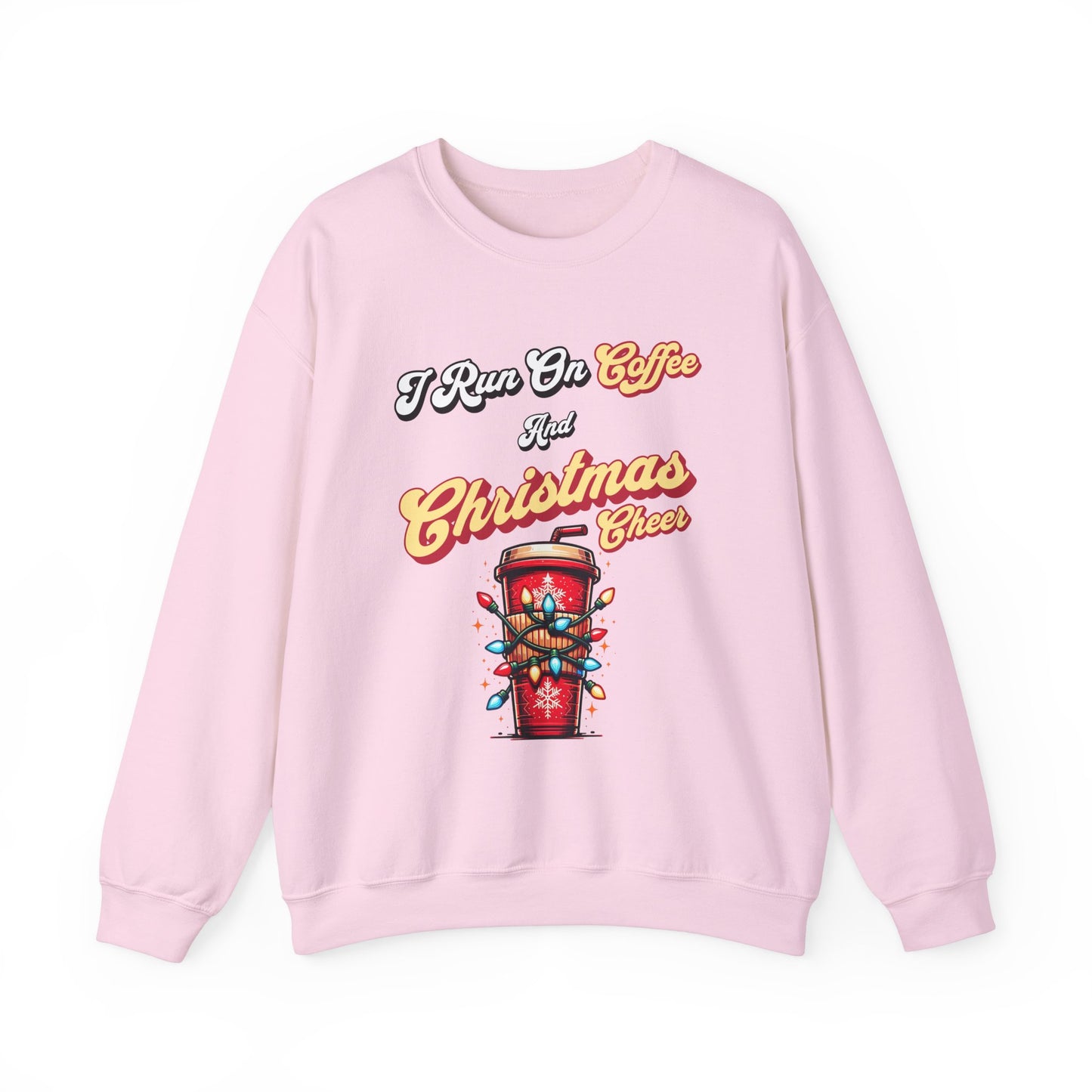 I Run On Coffee & Christmas Cheer - Sweatshirt