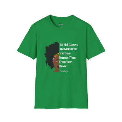 Do Not Remove the Kinks from Your Hair T-Shirt – Embrace Your Natural Beauty