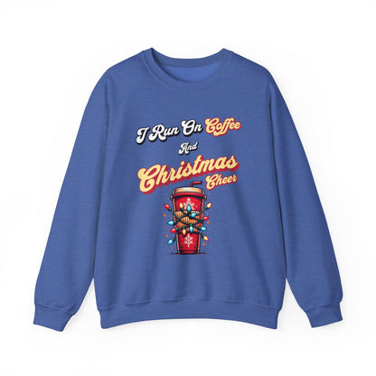 I Run On Coffee & Christmas Cheer - Sweatshirt