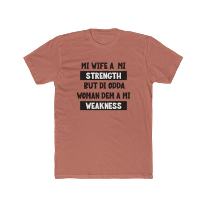 Mi Wife A Mi Strength - Premium T-Shirt