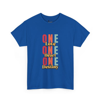 One Love, One Heart, One Destiny -  Heavy Cotton Tee