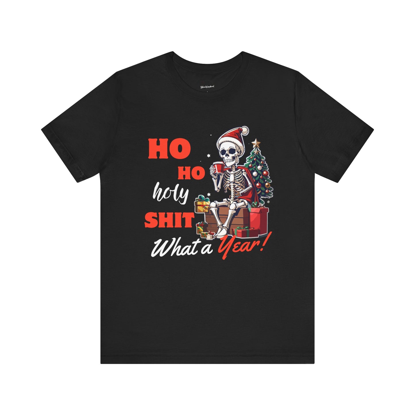 "Ho Ho Holy Shit What a Year" - Premium T-Shirt