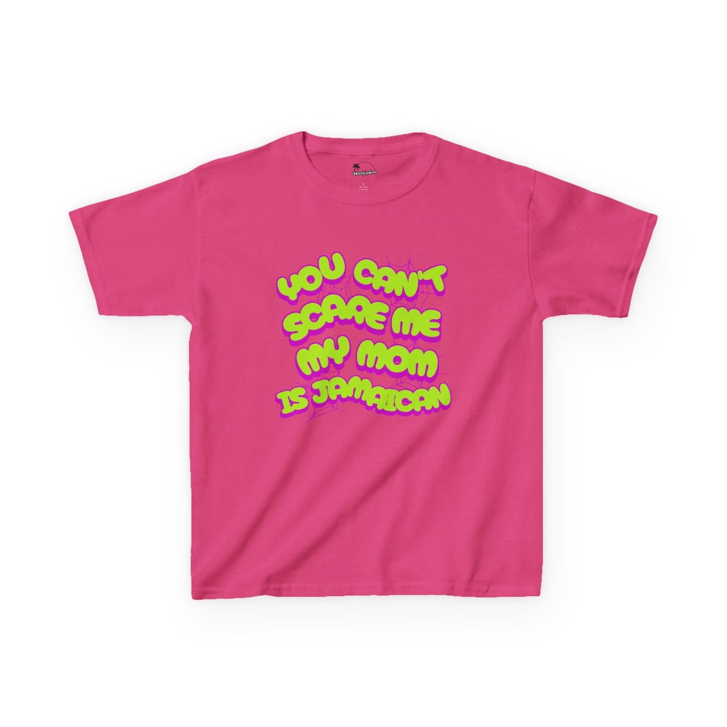 You Can't Scare Me, My Mother Is Jamaican - Kids Heavy Cotton™ Tee