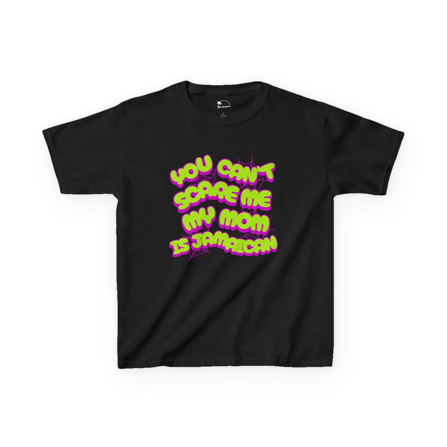 You Can't Scare Me, My Mother Is Jamaican - Kids Heavy Cotton™ Tee