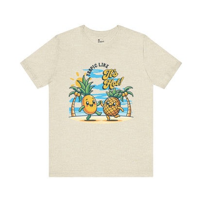 Tropic Like It's Hot  - Jersey Tee